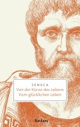 Cover-Bild zum Titel 'Von der Kürze des Lebens · Vom glücklichen Leben' von 'Seneca'