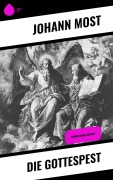 Cover-Bild zum Titel 'Die Gottespest' von 'Johann Most'