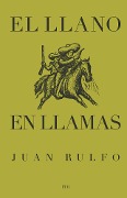 El llano en llamas - Juan Rulfo