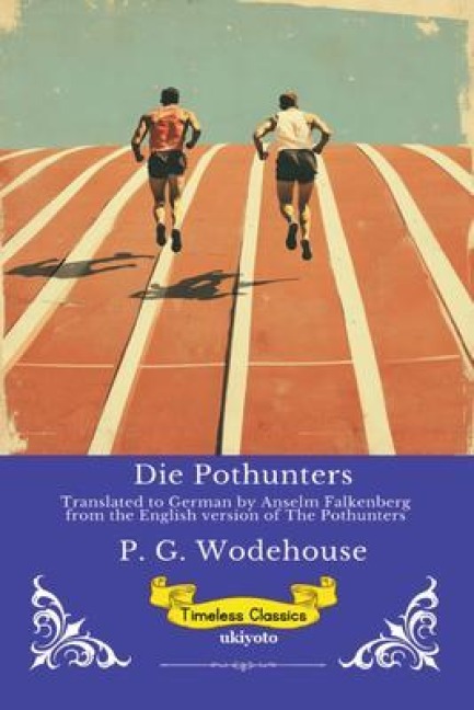 Die Pothunters | German Version of The Pothunters - P. G. Wodehouse