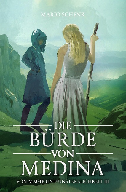 Die Bürde von Medina - Mario Schenk