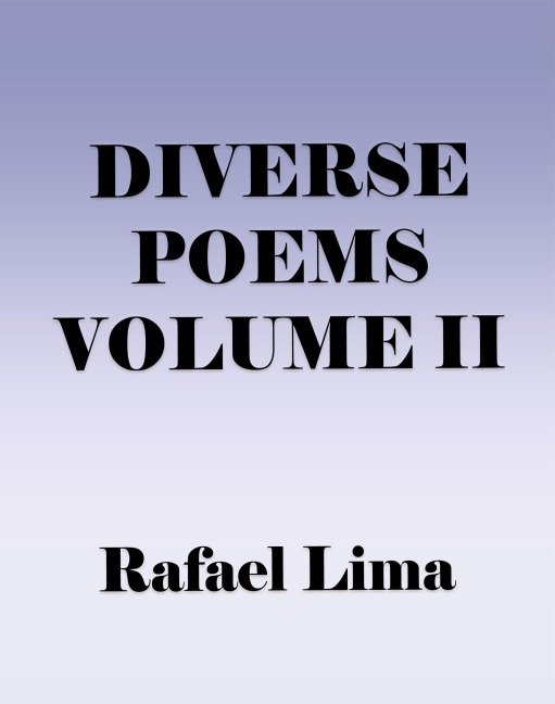 Diverse Poems Volume II - Rafael Lima