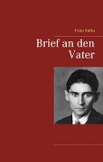 Cover-Bild zum Titel 'Brief an den Vater' von 'Franz Kafka'