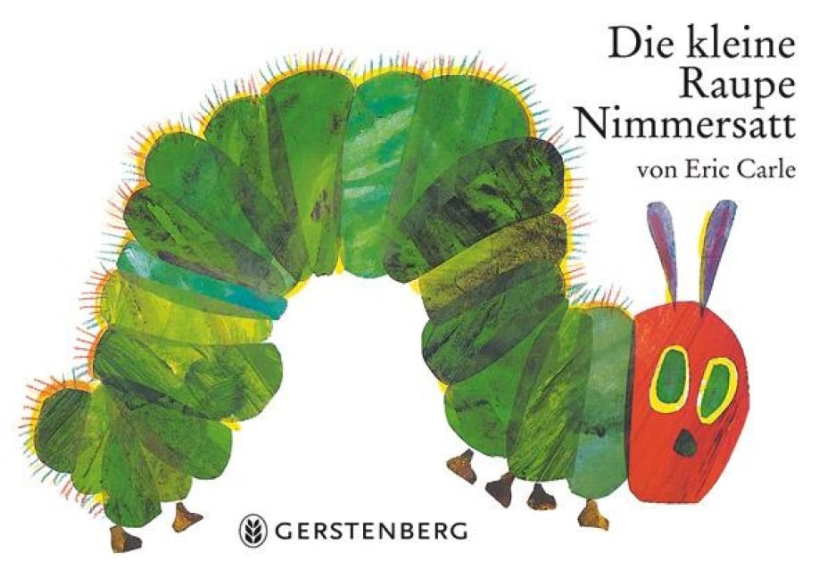 Die kleine Raupe Nimmersatt - Eric Carle