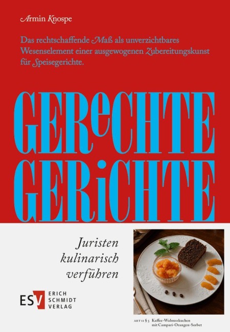 Gerechte Gerichte - Armin Knospe