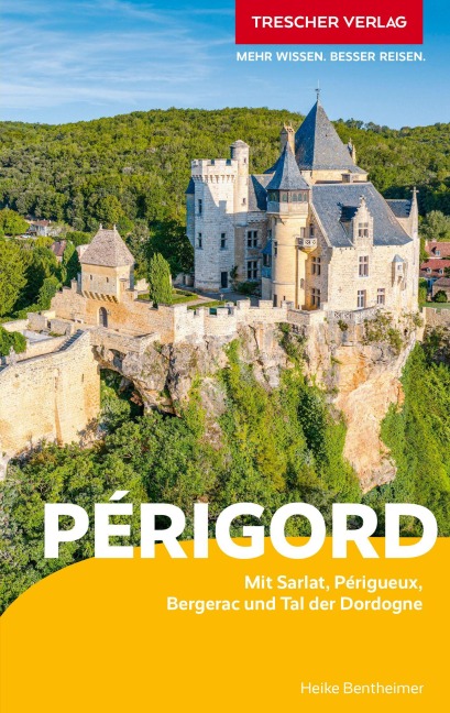 TRESCHER Reiseführer Périgord - Heike Bentheimer
