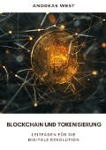 Blockchain und Tokenisierung - Andreas West