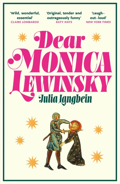 Dear Monica Lewinsky - Julia Langbein