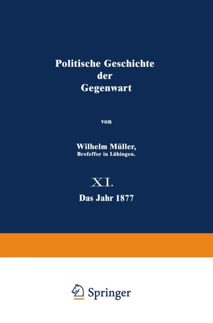 Politische Geschichte der Gegenwart - Wilhelm Müller