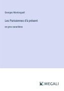 Cover-Bild zum Titel 'Les Parisiennes d'à présent' von 'Georges Montorgueil'