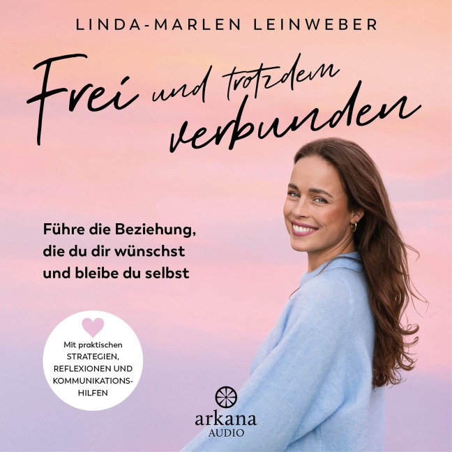 Frei und trotzdem verbunden - Linda-Marlen Leinweber