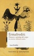 Cover-Bild zum Titel 'Ermafroditi. Chimere e prodigi del corpo tra storia, cultura e mito' von 'Luca Scarlini'