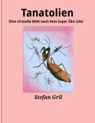 Cover-Bild zum Titel 'Tanatolien' von 'Stefan Gril'