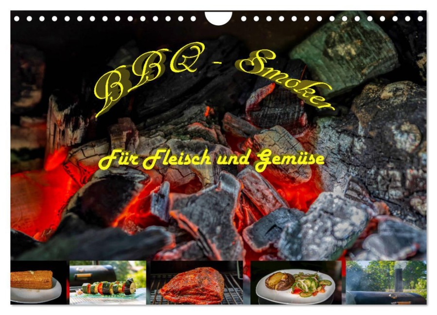 BBQ - Smoker Für Fleisch und Gemüse (Wandkalender 2026 DIN A4 quer), CALVENDO Monatskalender - Sven Sommer Fotografie