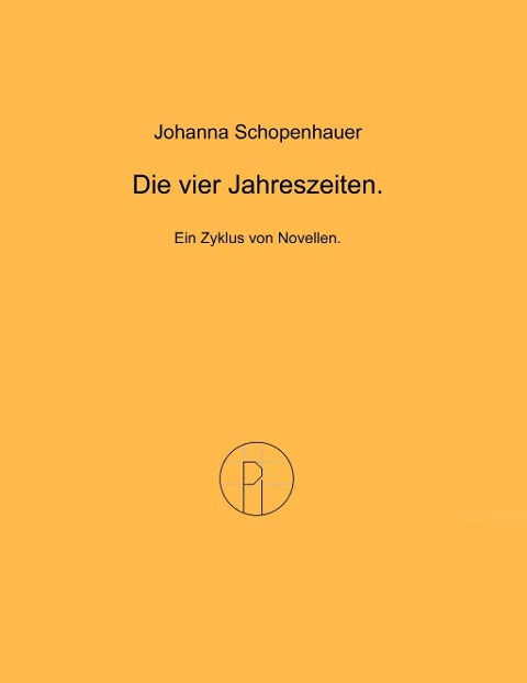 Die vier Jahreszeiten. - Johanna Schopenhauer