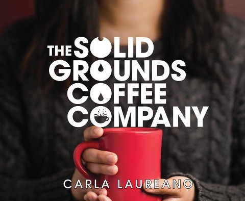 The Solid Grounds Coffee Company - Carla Laureano