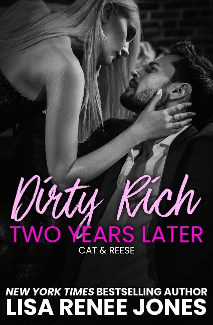 Dirty Rich One Night Stand: Two Years Later - Lisa Renee Jones