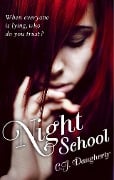 Cover-Bild zum Titel 'Night School' von 'C. J. Daugherty'
