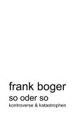 Cover-Bild zum Titel 'So oder So' von 'Frank Boger'
