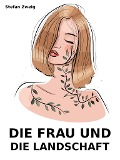 Cover-Bild zum Titel 'Die Frau und die Landschaft' von 'Stefan Zweig'