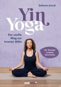 Cover-Bild zum Titel 'Yin Yoga' von 'Stefanie Arend'