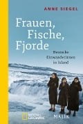 Frauen, Fische, Fjorde - Anne Siegel