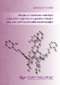 Cover-Bild zum Titel 'Design und Synthese neuartiger organischer Liganden zur gezielten Darstellung von 3d/4f-Koordinationsverbindungen' von ''