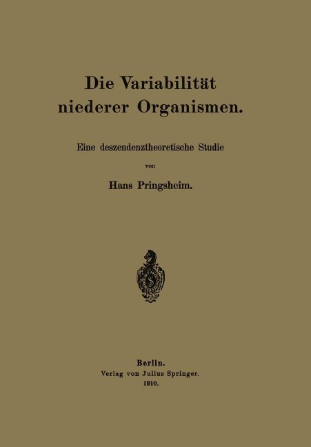 Die Variabilität niederer Organismen - Hans Pringsheim