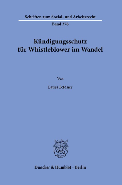 Kündigungsschutz für Whistleblower im Wandel - Laura Feldner