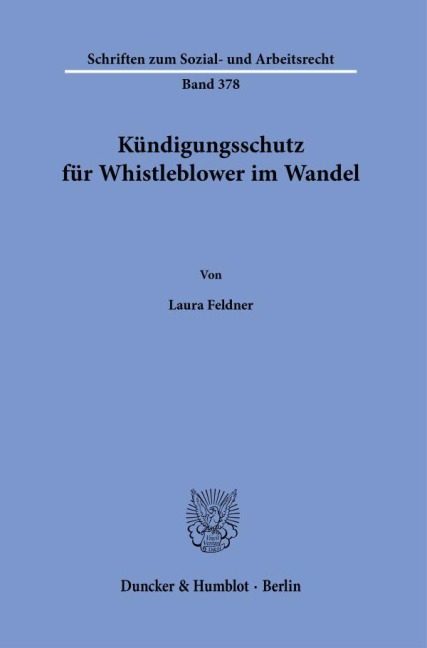Kündigungsschutz für Whistleblower im Wandel - Laura Feldner
