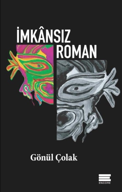 Imkansiz Roman - Gönül Colak