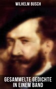Cover-Bild zum Titel 'Gesammelte Gedichte in einem Band' von 'Wilhelm Busch'