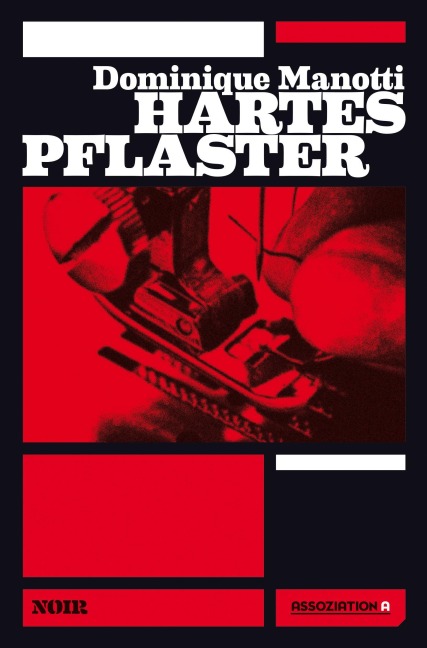 Hartes Pflaster - Dominique Manotti