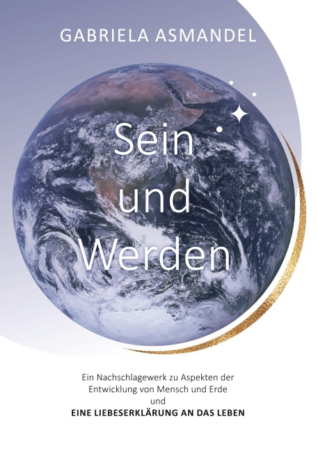 Sein und Werden - Gabriela Asmandel