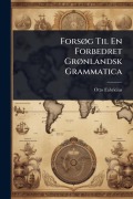 Cover-Bild zum Titel 'ForsÃ, g Til En Forbedret GrÃ, nlandsk Grammatica' von 'Otto Fabricius'