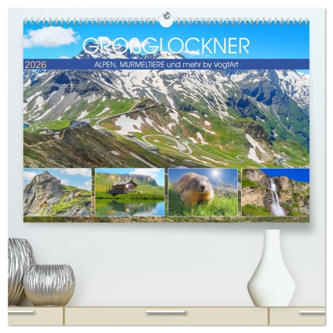 Großglockner, Alpen, Murmeltiere & mehr by VogtArt (hochwertiger Premium Wandkalender 2026 DIN A2 quer), Kunstdruck in Hochglanz - VogtArt VogtArt