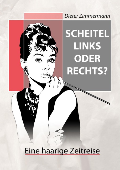 Scheitel links oder rechts? - Dieter Zimmermann
