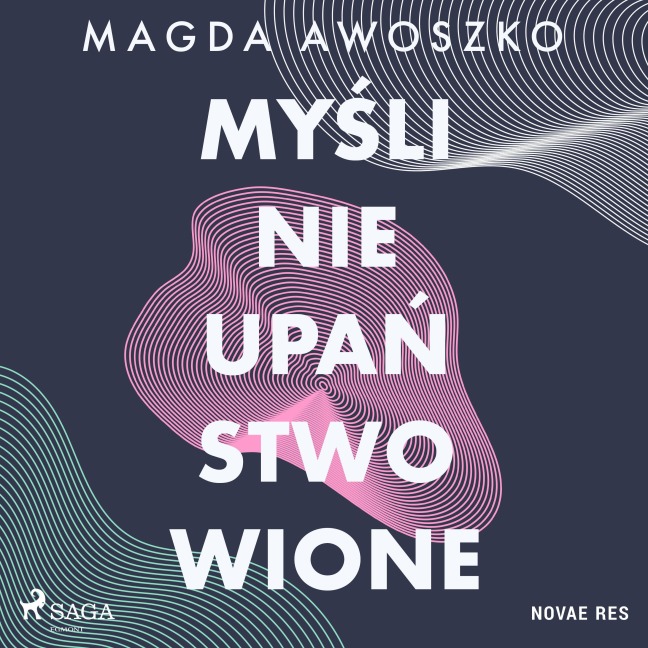 My¿li nieupa¿stwowione - Magda Awoszko
