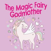Cover-Bild zum Titel 'The Magic Fairy Godmother' von 'Jessica Hill'