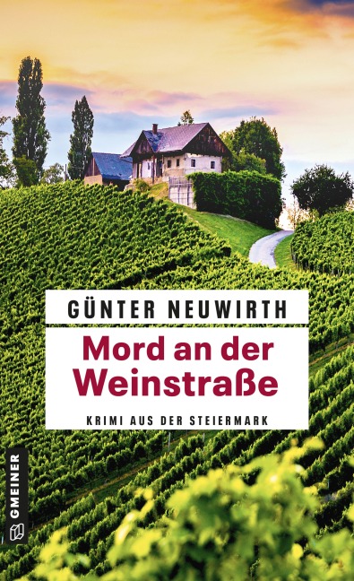 Mord an der Weinstraße - Günter Neuwirth