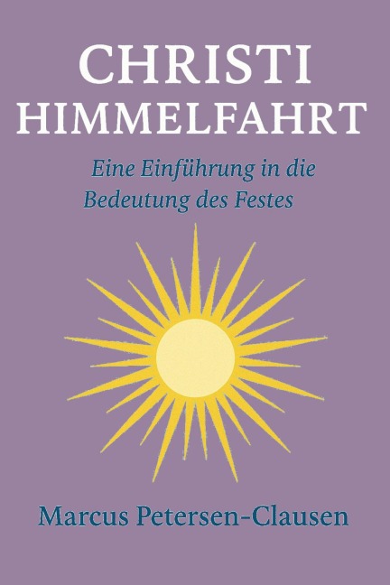 Christi Himmelfahrt - Hoffnung aus dem Himmel - Marcus PC Petersen - Clausen