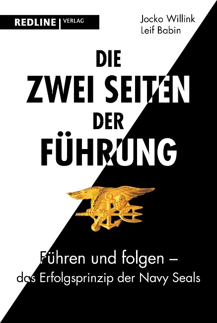 Die zwei Seiten der Führung - Jocko Willink, Leif Babin