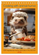 Cover-Bild zum Titel 'Cooking with animal humor (Desk Calendar 2026 DIN A5 portrait), CALVENDO 12 Month DeskCalendar' von 'Peter Ruebsamen'