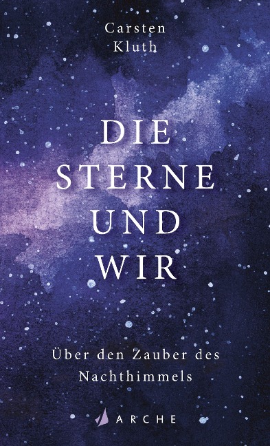 Die Sterne und wir - Carsten Kluth