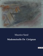 Cover-Bild zum Titel 'Mademoiselle De Cérignan' von 'Maurice Sand'