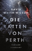 Cover-Bild zum Titel 'Die Ratten von Perth' von 'David Whish-Wilson'
