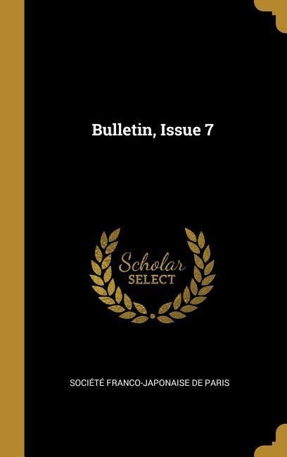 Bulletin, Issue 7 - 