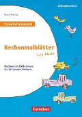 Freiarbeitsmaterial für die Grundschule - Mathematik - Klasse 1/2. Rechenmalblätter - Bernd Wehren