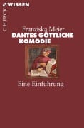 Dantes Göttliche Komödie - Franziska Meier