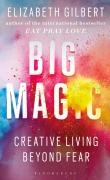 Cover-Bild zum Titel 'Big Magic' von 'Elizabeth Gilbert'
